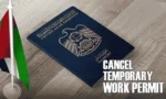How to Cancel a Temporary Work Permit in UAE